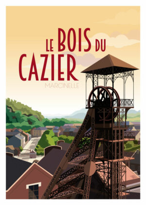 Affiche Charleroi Marcinelle le bois du cazier mineur